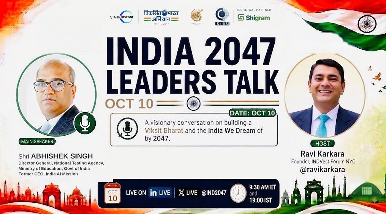 India 2047 Leaders Talk — 10 October 2026. Main speaker Shri Abhishek Singh, Director General, National Testing Agency. Hosted by Ravi Karkara. Live on LinkedIn and X at 9:30 AM ET and 19:00 IST.